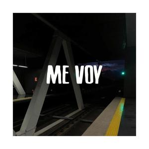 Me voy(feat. MxOogway)
