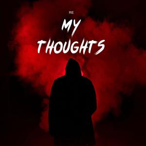 MY THOUGHTS