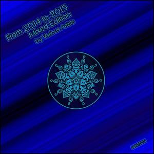 From 2014 to 2015 (Continious DJ Mix)