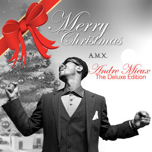 A.M.X. Presents Andre Mieux: The Christmas Collection (The Deluxe Edition)