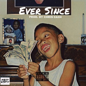 Ever Since (Explicit)