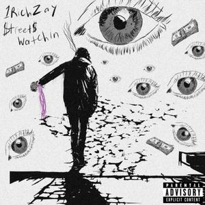 Streets Watchin' (Explicit)