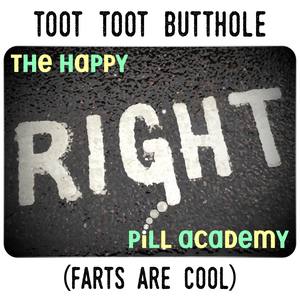 Toot Toot Butthole (Farts Are Cool)