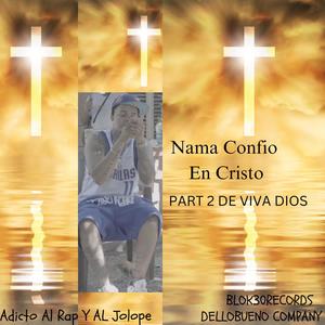 Nama' Confio En Cristo (Explicit)