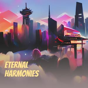 Eternal Harmonies (Remastered 2024) [Explicit]