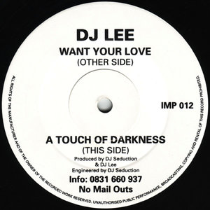 Want Your Love / A Touch of Darkness