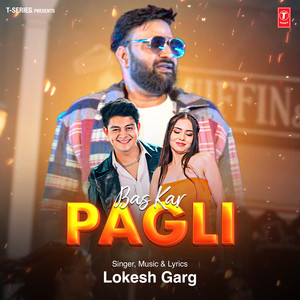 Bas Kar Pagli