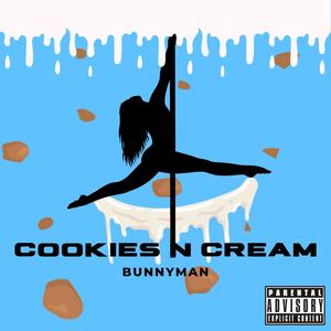 Cookies N Cream (Explicit)