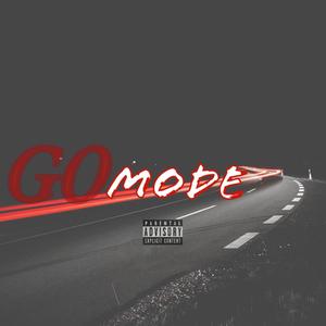 Go mode (feat. SoloGainz & Deejay From UMF) [Explicit]