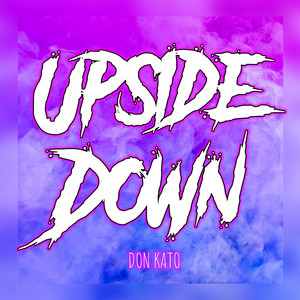 Upside Down (Explicit)