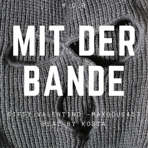 Mit Der Bande (Explicit)