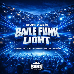 Montagem Baile Funk Ligth (Explicit)