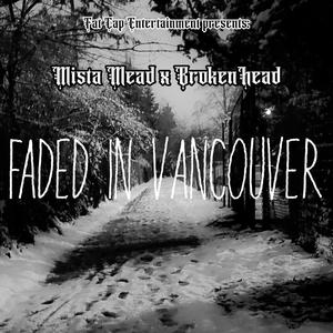 Faded In Vancouver (Explicit)