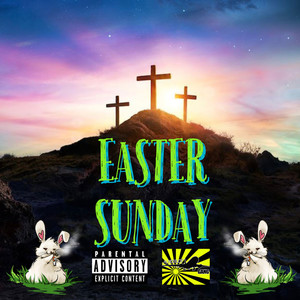 Easter Sunday (Explicit)