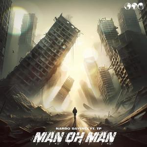 Man Oh Man (feat. TP) (Explicit)