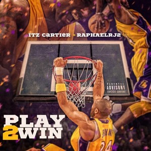 Play 2 Win (Explicit)