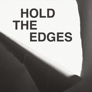 Hold the Edges