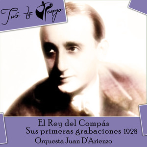 El Rey del Compás, Sus primeras grabaciones (1928)