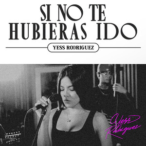 Si No Te Hubieras Ido (COVER版)