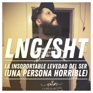 La Insoportable Levedad del Ser (Una Persona Horrible)