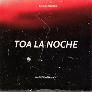 Toa la Noche (Explicit)
