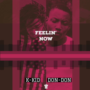 Feelin' now (Explicit)