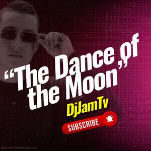 “The Dance of the Moon”