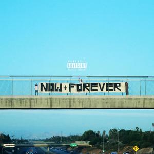 Now + Forever222 (Explicit)