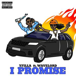 I PROMISE (feat. Wave Lord) [Explicit]