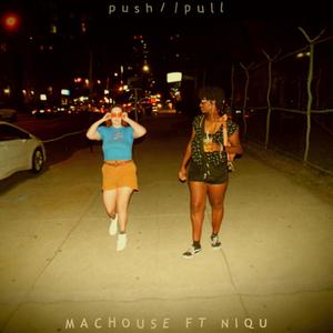 Push//Pull (feat. NIQU)