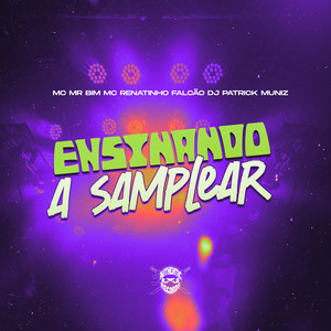 Ensinando a Samplear (Explicit)