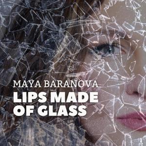 Lips Made Of Glass