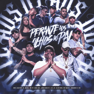 Perante aos Olhos do Pai(feat. MC V7, Sara Sol, MC Joãozinho VT, Mc Lele JP, Klebinho & Jogador K)