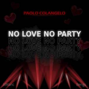 No Love No Party