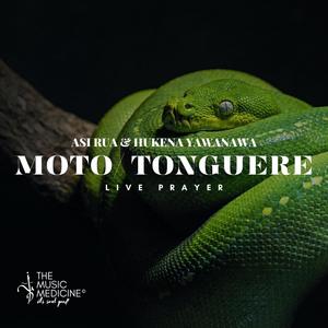 Moto / Tonguere (feat. Asi Rua & Hukena Yawanawa)