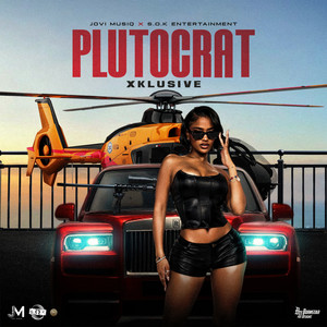 Plutocrat (Explicit)