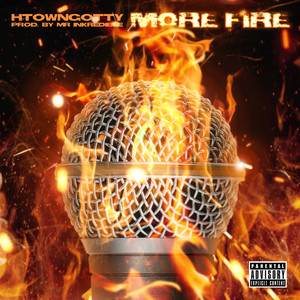 More Fire (Explicit)
