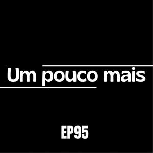 Um Pouco Mais