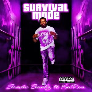 Survival Mode(feat. Ka'Ron) (Explicit)