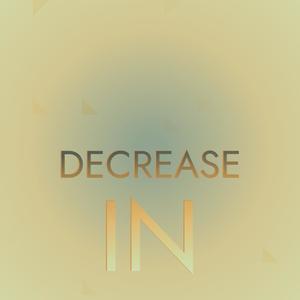 Decrease In