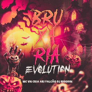 BRUXARIA EVOLUTION (Explicit)