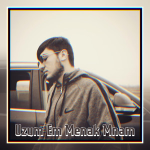 Uzum Em Menak Mnam
