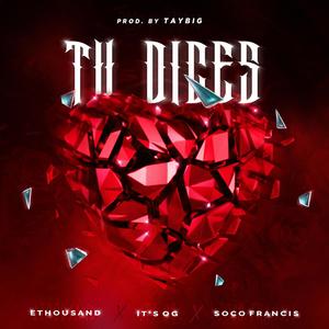 TU DICES (feat. Soco Francis) [Explicit]