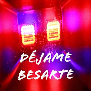 Dejame besarte (feat. Novix) [Explicit]