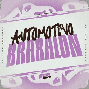 Automotivo Braxalon (Explicit)