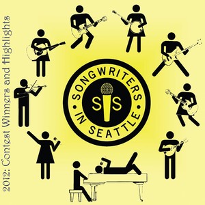 Songwriters in Seattle 2012: Contest Winners and Highlights