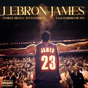 LeBron James (Explicit)