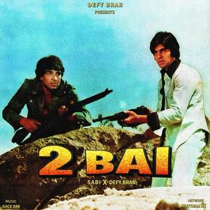 2 Bai (feat. Sabi) (Explicit)