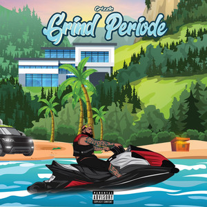 Grind Periode (Explicit)