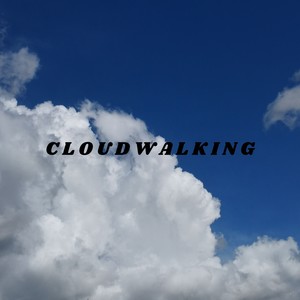 Cloudwalking